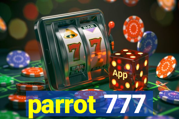 parrot 777